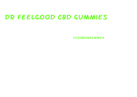 Dr Feelgood Cbd Gummies