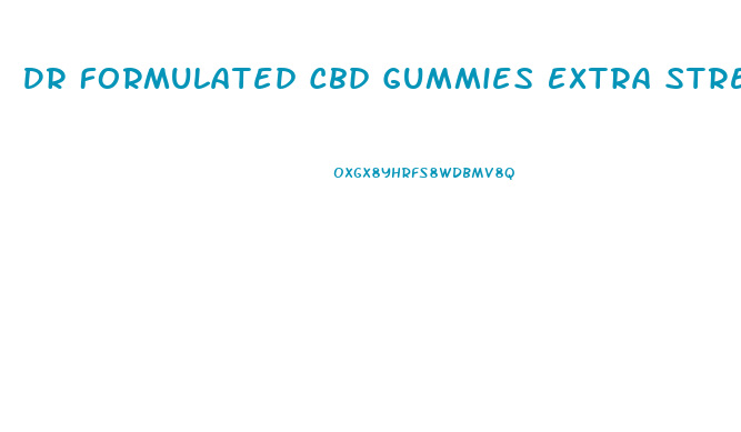 Dr Formulated Cbd Gummies Extra Strength 20 Mg
