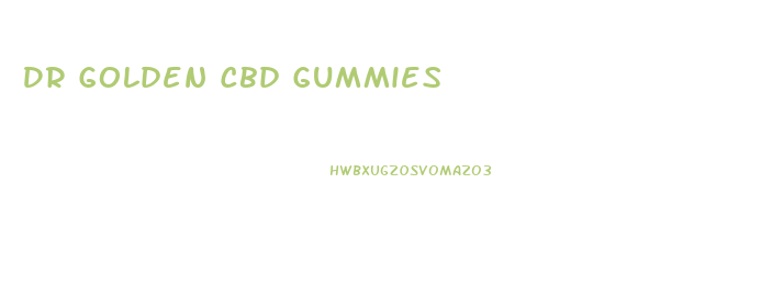 Dr Golden Cbd Gummies