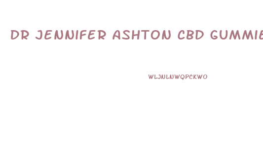 Dr Jennifer Ashton Cbd Gummies Where To Buy