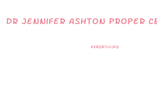 Dr Jennifer Ashton Proper Cbd Gummies