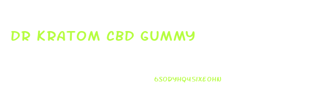 Dr Kratom Cbd Gummy