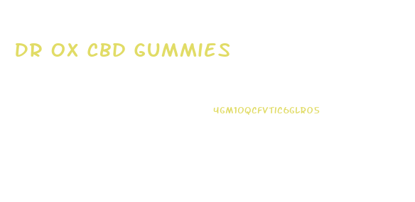 Dr Ox Cbd Gummies