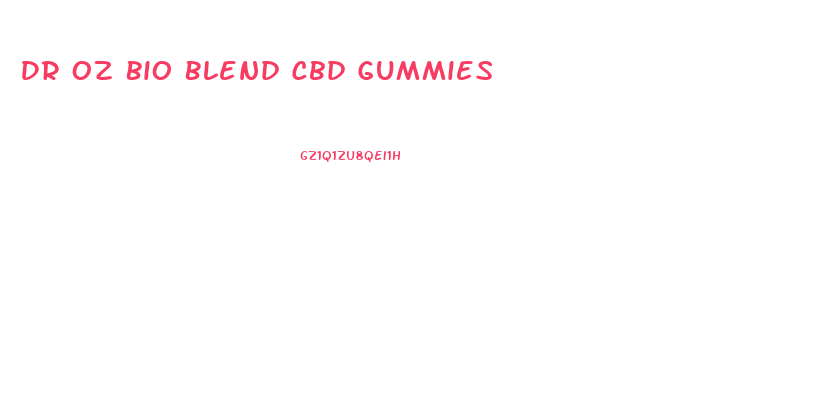 Dr Oz Bio Blend Cbd Gummies
