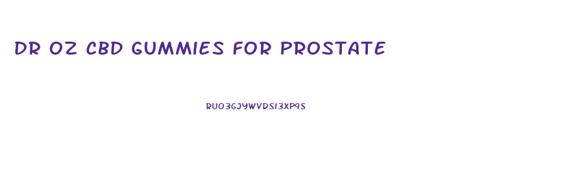 Dr Oz Cbd Gummies For Prostate