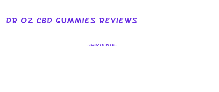 Dr Oz Cbd Gummies Reviews