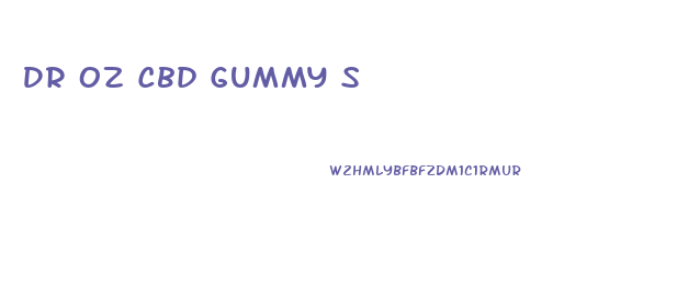 Dr Oz Cbd Gummy S