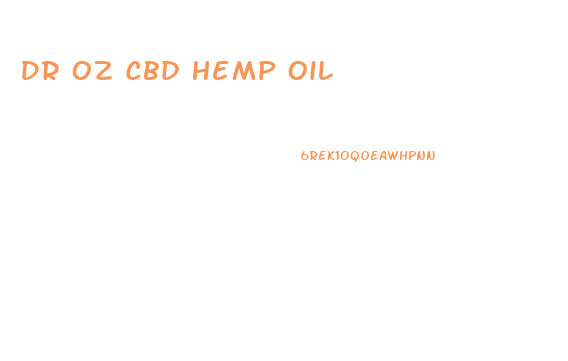 Dr Oz Cbd Hemp Oil