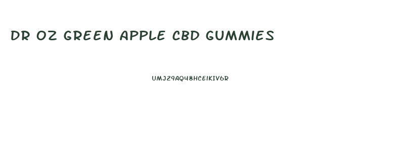 Dr Oz Green Apple Cbd Gummies