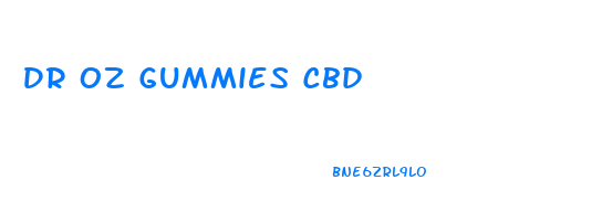 Dr Oz Gummies Cbd