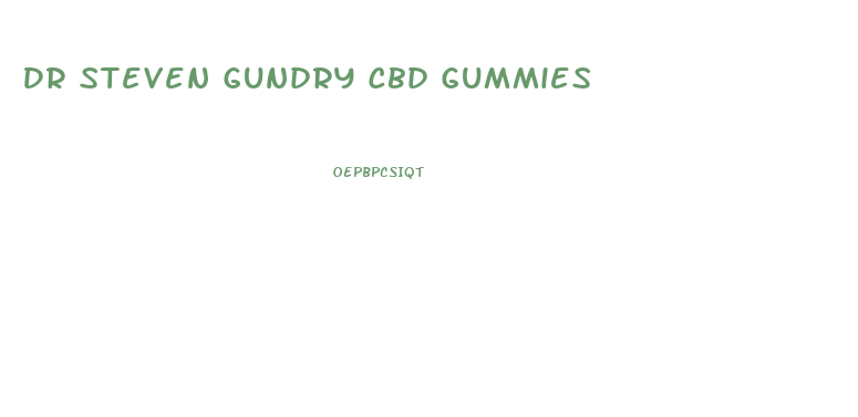 Dr Steven Gundry Cbd Gummies