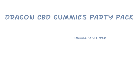 Dragon Cbd Gummies Party Pack