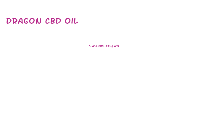 Dragon Cbd Oil