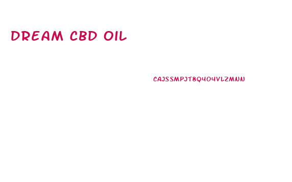 Dream Cbd Oil