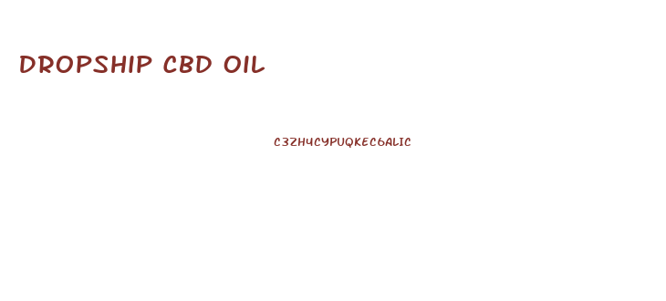 Dropship Cbd Oil