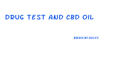 Drug Test And Cbd Oil