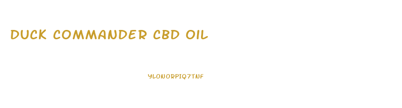 Duck Commander Cbd Oil