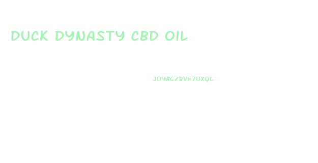 Duck Dynasty Cbd Oil