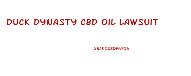 Duck Dynasty Cbd Oil Lawsuit