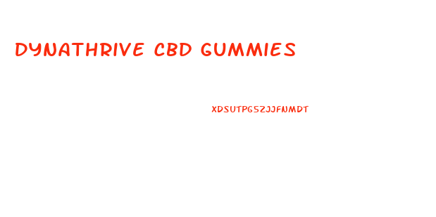Dynathrive Cbd Gummies