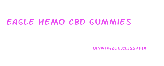 Eagle Hemo Cbd Gummies
