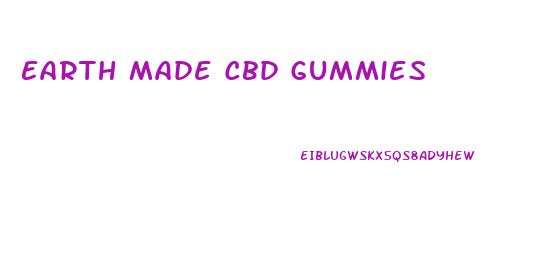 Earth Made Cbd Gummies