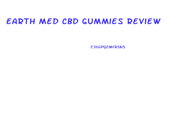 Earth Med Cbd Gummies Review