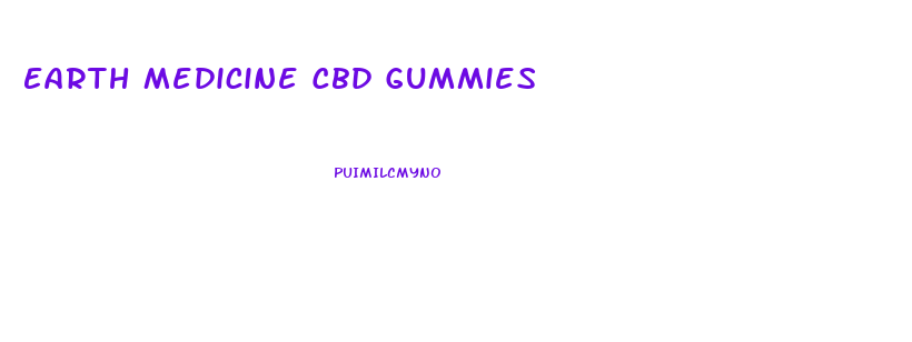 Earth Medicine Cbd Gummies