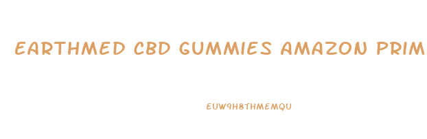 Earthmed Cbd Gummies Amazon Prime