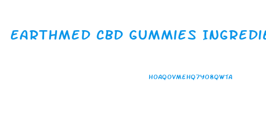 Earthmed Cbd Gummies Ingredients