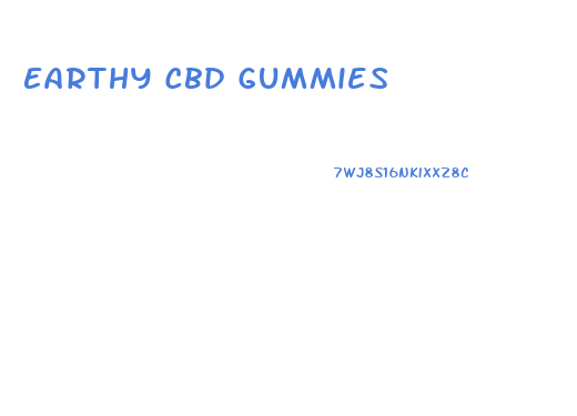 Earthy Cbd Gummies