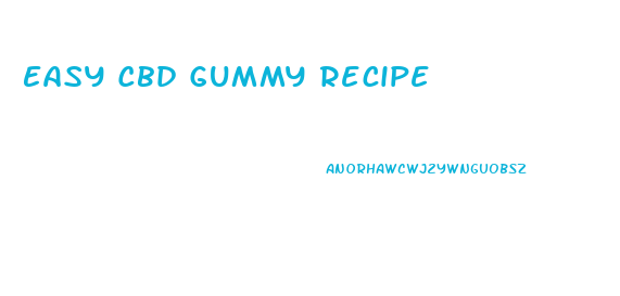 Easy Cbd Gummy Recipe