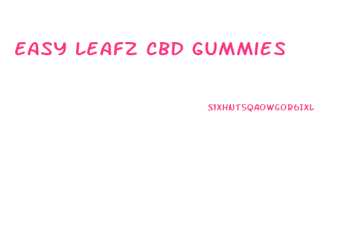 Easy Leafz Cbd Gummies