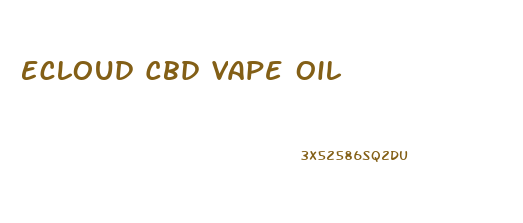 Ecloud Cbd Vape Oil