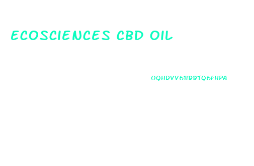 Ecosciences Cbd Oil