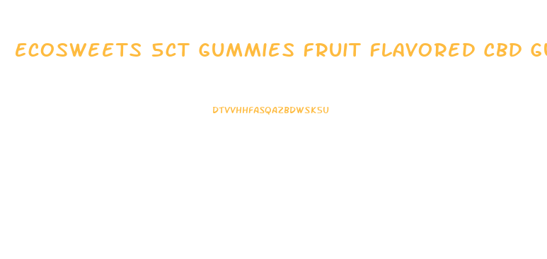 Ecosweets 5ct Gummies Fruit Flavored Cbd Gummy
