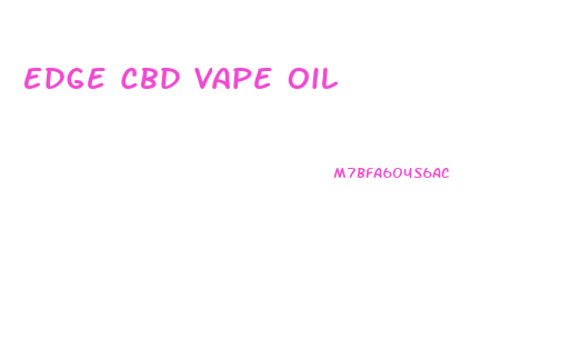 Edge Cbd Vape Oil