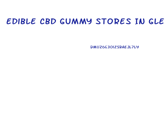 Edible Cbd Gummy Stores In Glendale Ca