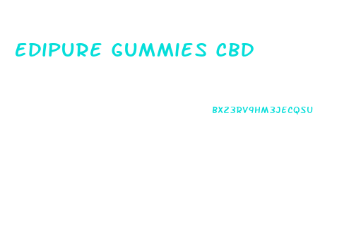 Edipure Gummies Cbd