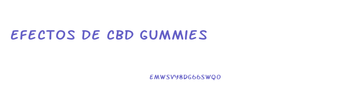 Efectos De Cbd Gummies