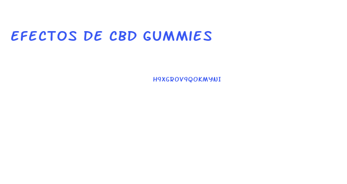 Efectos De Cbd Gummies