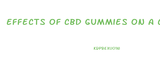 Effects Of Cbd Gummies On A Child