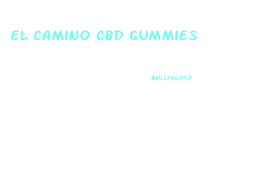 El Camino Cbd Gummies