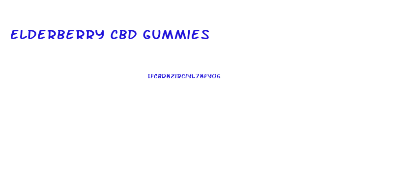 Elderberry Cbd Gummies