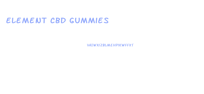 Element Cbd Gummies