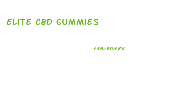 Elite Cbd Gummies