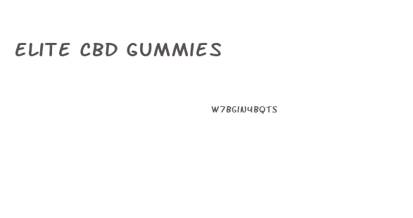 Elite Cbd Gummies