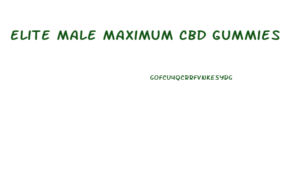 Elite Male Maximum Cbd Gummies