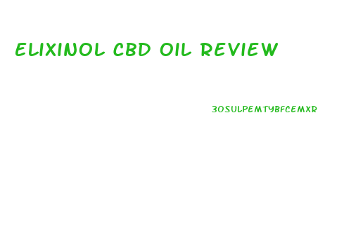 Elixinol Cbd Oil Review