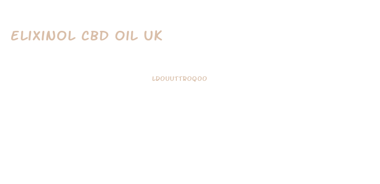 Elixinol Cbd Oil Uk